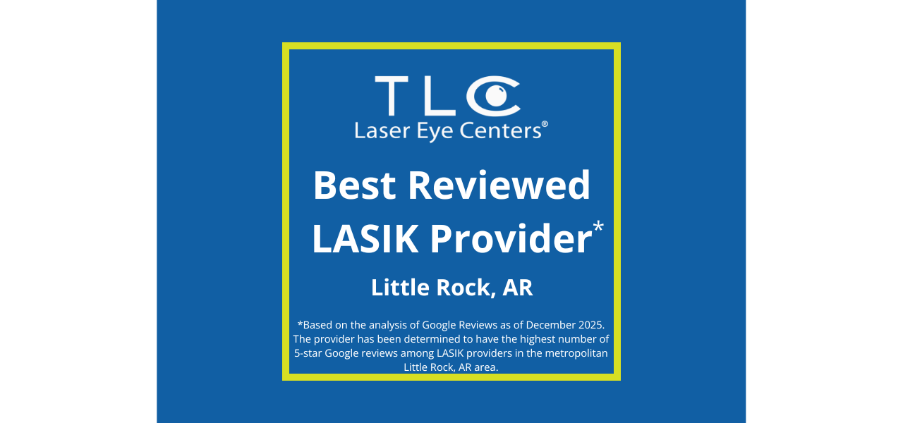 TLC best reviewed LASIK Little Rock, AR